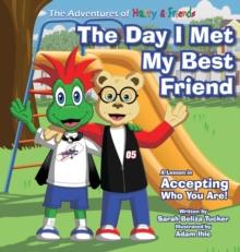 The Day I Met My Best Friend : A Children's Book On Overcoming Anxiety/Fear of not being accepted, Building Confidence and how to show Kindness and Respect.