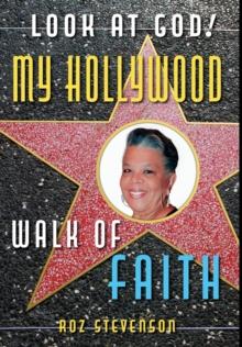 Look at God! My Hollywood Walk of Faith