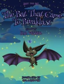 The Bat That Came to Breakfast : Bart the Bat