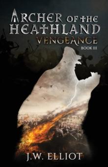 Archer of the Heathland : Vengeance