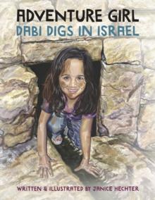 Adventure Girl : Dabi Digs in Israel