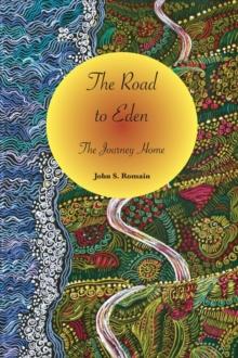 The Road to Eden : The Journey Home