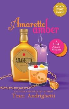 Amaretto Amber : A Private Investigator Comedy Mystery