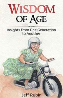 Wisdom of Age : Insights from One Generation to Another