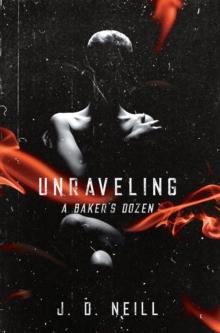 Unraveling : A Baker's Dozen