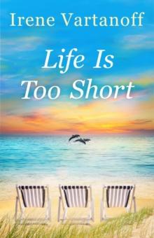 Life Is Too Short