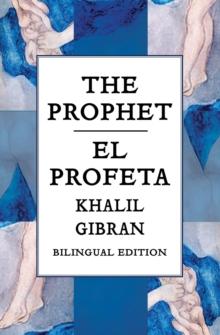 The Prophet : Bilingual Spanish and English Edition