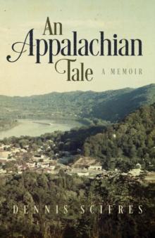 An Appalachian Tale : A Memoir