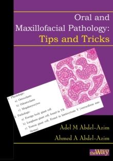 Oral and Maxillofacial Pathology - Tips and Tricks : Your Guide to Success