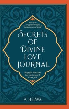 Secrets of Divine Love Journal : Insightful Reflections that Inspire Hope and Revive Faith