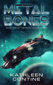 Metal Bones : Metal Bones, #1