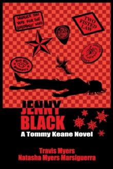 Jenny Black : A Tommy Keane Novel