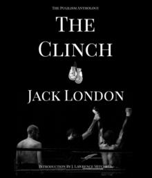 The Clinch : The Pugilism Anthology