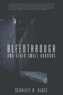 Bleedthrough and Other Small Horrors