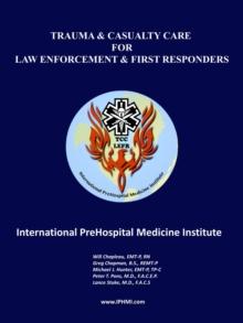 Trauma and Casualty Care for Law Enforcement and First Responders