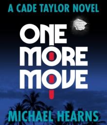 One More Move : A Cade Taylor Novel