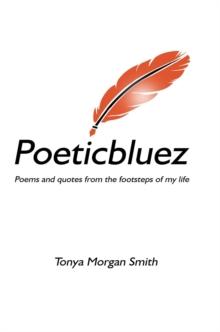 Poeticbluez : Poems and quotes from the footsteps of my life