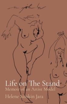 Life on The Stand : Memoir of an Artist Model