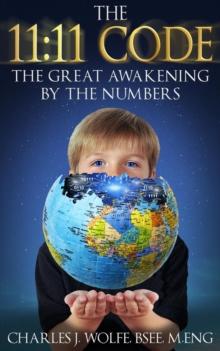 The 11:11 Code : The Great Awakening by the Numbers