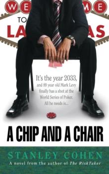 A Chip And A Chair : The 2033 World Series of Poker