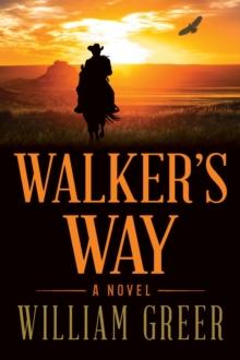 Walker's Way : A Novel