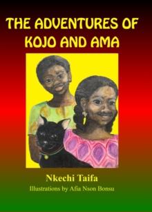 The Adventures of Kojo and Ama