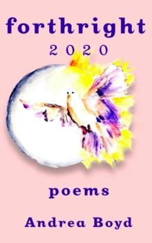 FORTHRIGHT : 2020 POEMS