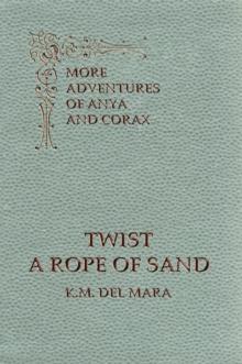 Twist a Rope of Sand, More Adventures of Anya and Corax