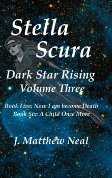 Stella Scura Dark Star Rising : Volume Three