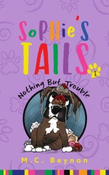 Sophie's Tails : Nothing But Trouble