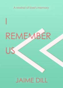 I Remember Us