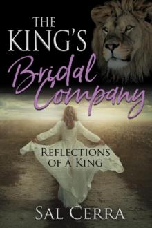 The King's Bridal Company : Reflections of a King