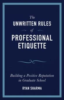 The Unwritten Rules of Professional Etiquette