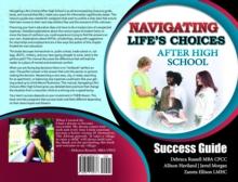 Navigating Life's Choices After High School : Success Guide