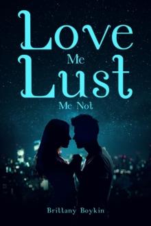 Love Me, Lust Me Not