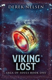 Viking Lost : Saga of Souls Book One