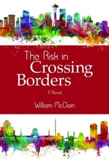 The Risk in Crossing Borders