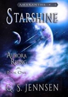 Starshine : Aurora Rising Book One