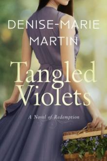 Tangled Violets:  A Novel of Redemption