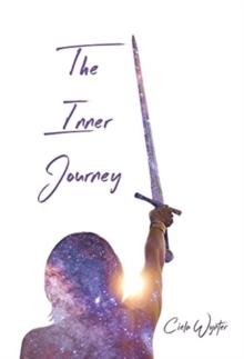 The Inner Journey : Discover Your True Self