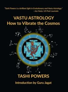 Vastu Astrology : How to Vibrate with the Cosmos