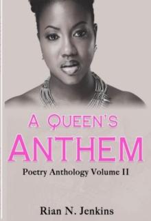 A Queen's Anthem : Poetry Anthology, Volume 2