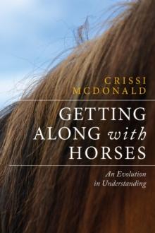 Getting Along with Horses : An Evolution in Understanding