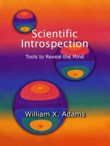 Scientific Introspection: Tools to Reveal the Mind 2/e