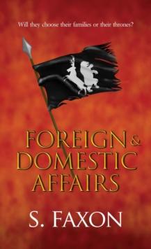 Foreign & Domestic Affairs