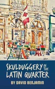 Skulduggery in the Latin Quarter