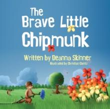 The Brave Little Chipmunk