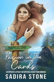 Passion in the Cards: An Opposites-Attract Metaphysical Beach Town Romance