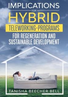 Implications for Hybrid Teleworking Programs for Regeneration and Sustainable Development