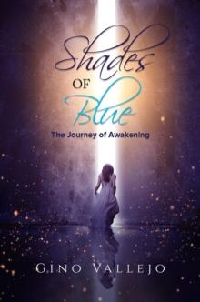 Shades of Blue : The Journey of Awakening